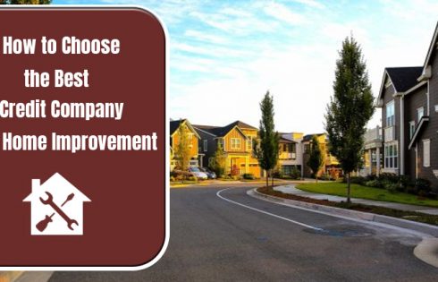 How to Choose the Best Credit Company for Home Improvement